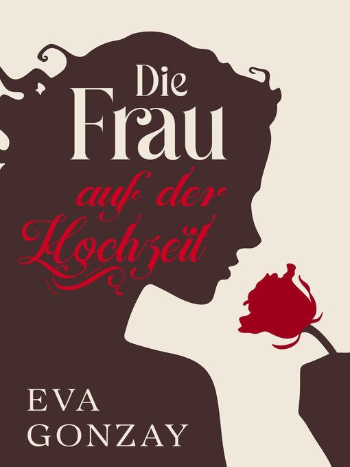 Title details for Die Frau auf der Hochzeit by Eva Gonzay - Available